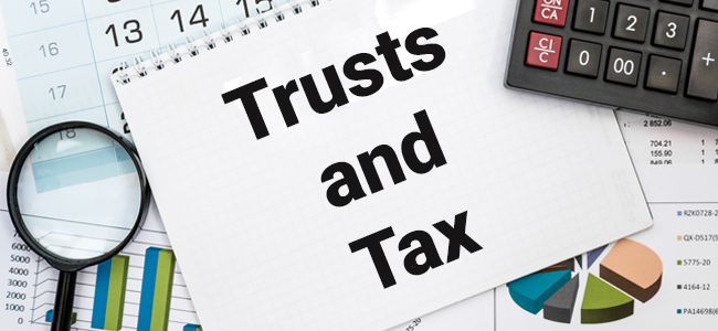 Is Your Trust Registered and Ready for Income Tax?